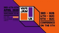 Vape Jam UK 2020 - ExCel London - 3rd To 5th April 2020