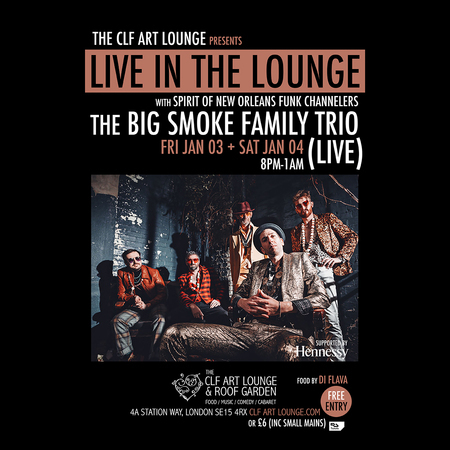 The Big Smoke Family Trio - Live In The Lounge (Night 1), Greater London, England, United Kingdom