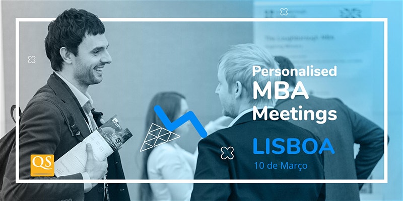 Exclusive MBA and Networking Event - QS Connect MBA Lisboa, Lisbon, Lisboa, Portugal