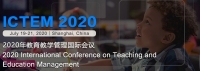 2020 International Conference on Teaching and Education Management (ICTEM 2020)