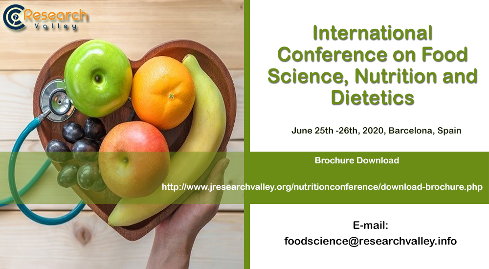 International Conference on Food Science, Nutrition and Dietetics, Barcelona, Spain