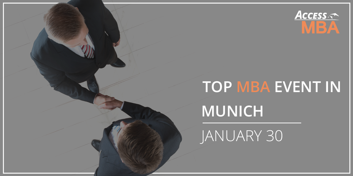 Meet One on One with Prestigious Business Schools at the Access MBA Event in Munich!, Munich, Germany