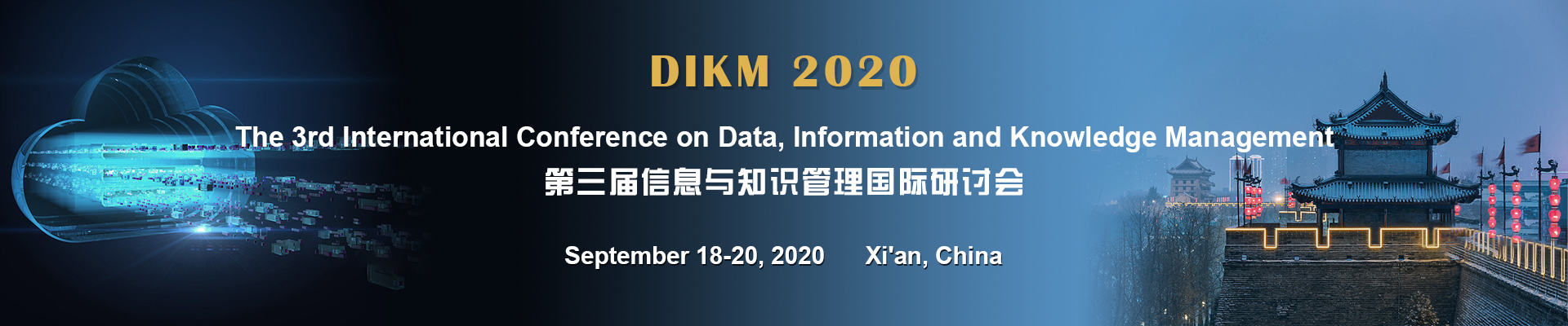 The 3rd International Conference on Data, Information and Knowledge Management (DIKM 2020), Xi'an, Shaanxi, China