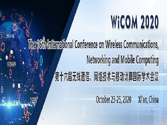 The 16th International Conference on Wireless Communications, Networking and Mobile Computing (WiCOM 2020), Xi'an, Shaanxi, China