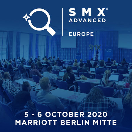 SMX Advanced Europe 2020, Berlin, Germany