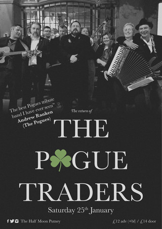 The Pogue Traders - Pogues Tribute Live at The Half Moon Putney Sat 25 Jan, London, England, United Kingdom