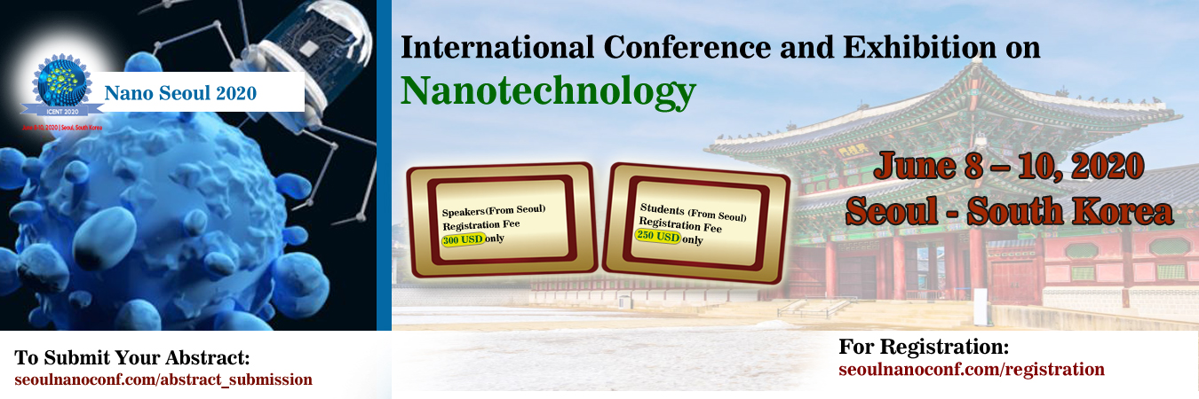 International Conference and Exhibition on Nanotechnology - Nano Seoul 2020, Yeongdeungpo-gu, Seoul, South korea