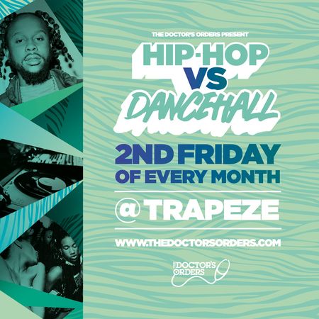 Hip-Hop vs Dancehall @ Trapeze Basement - Fri 8th May, London, United Kingdom