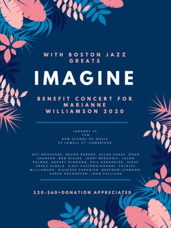 Jazz Fundraiser for Marianne Williamson, Jan 19, 7PM, New School of Music, Cambridge, Massachusetts, United States