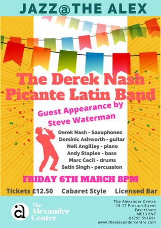 Jazz@theAlex: The Derek Nash Picante Latin Band, Faversham, Kent, United Kingdom