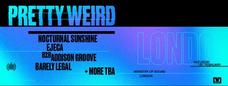 Pretty Weird at Ministry of Sound, London, England, United Kingdom