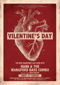 VILENTINE'S DAY: Anti-Valentine's Day show with Hank Wangford at Half Moon