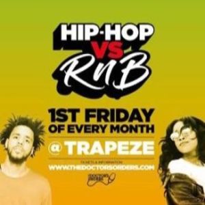Hip-Hop vs RnB @ Trapeze Basement - Fri 3rd April, London, United Kingdom