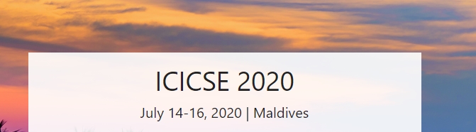 2020 International Conference on Internet Computing for Science and Engineering（ICICSE 2020）, Maldives, Male, Maldives