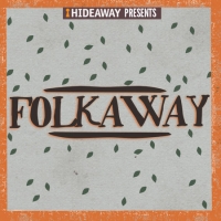 Folkaway neo folk and acoustic singer songwriters Rainy Day Woman at Hideaway