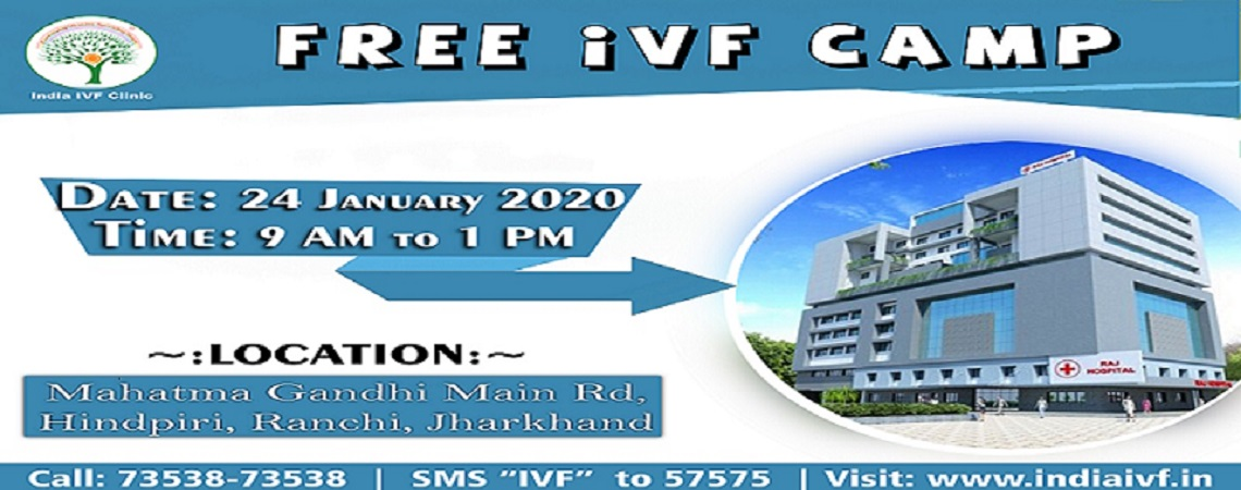 Free IVF Camp in Ranchi, Ranchi, Jharkhand, India