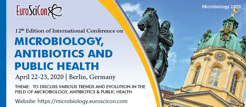 12th Edition of International Conference on Microbiology, Antibiotics and Public Health, Berlin, Germany,Berlin,Germany