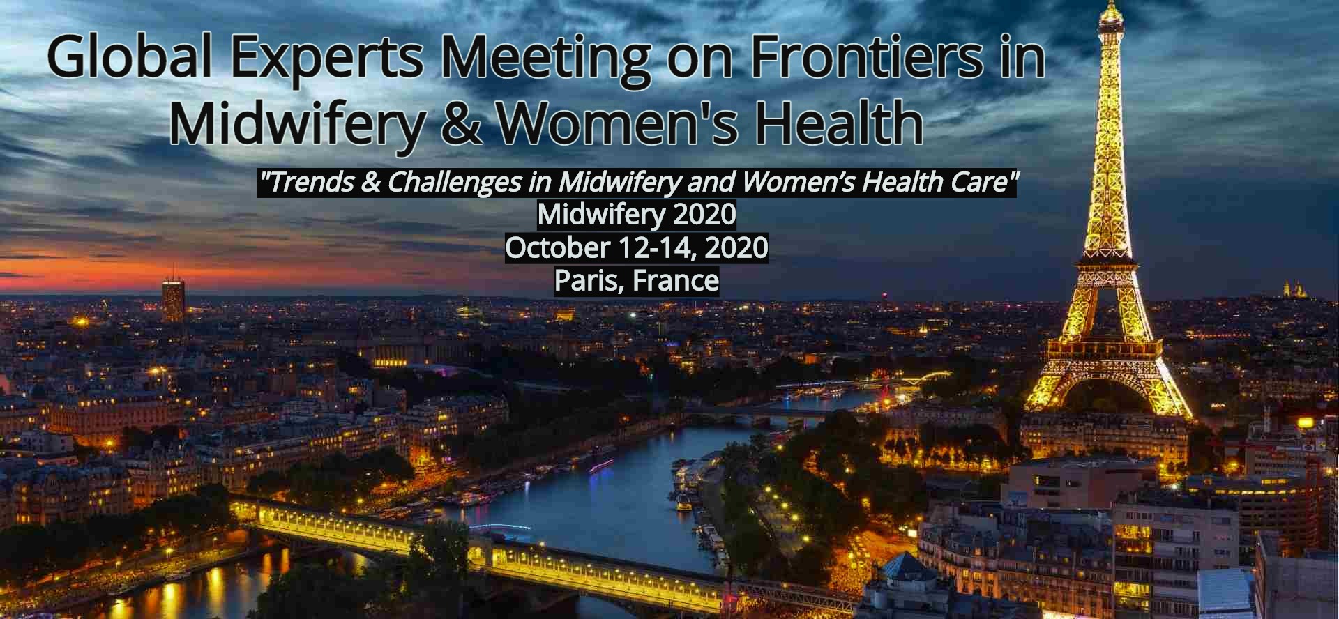 Global Experts Meeting on Frontiers in Midwifery & Womens Health, Paris/France, Paris, France