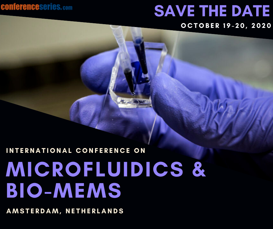 International Conference on Microfluidics & Bio-MEMS, Amsterdam, Aruba, Netherlands