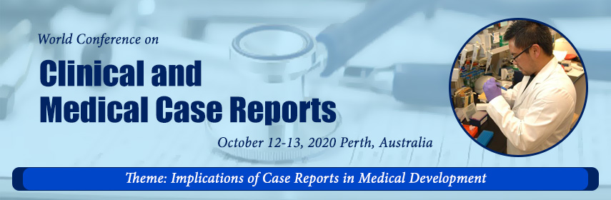 World Conference on  Clinical and Medical Case Reports, Perth, Western Australia, Australia