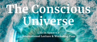 The Conscious Universe Workshop