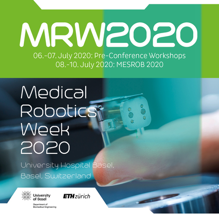 MRW 2020 - Medical Robotics Week 2020, Basel, Basel-Stadt, Switzerland