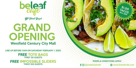 Beleaf Cafe Grand Opening Century City Free Burgers, $1 Tacos, Win iPad, Los Angeles, California, United States