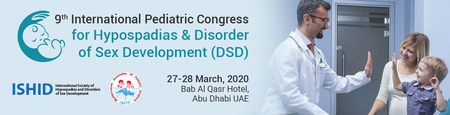 9th Intl Pediatric Congress for Hypospadias & Disorder of Sex Development, Abu Dhabi, United Arab Emirates