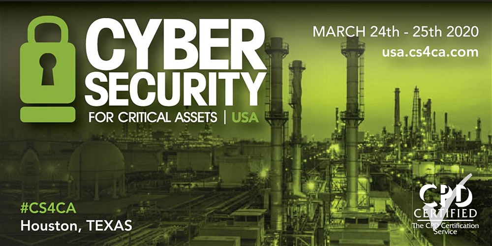 CS4CA USA: Industrial Cyber Security Summit, Houston, March 2020, Houston, Texas, United States