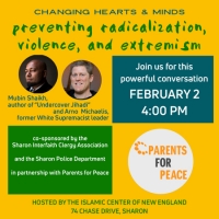 Changing Hearts and Minds: Preventing radicalization, violence and extremism