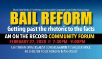 Community Forum: Bail Reform:  Getting past the rhetoric to the facts