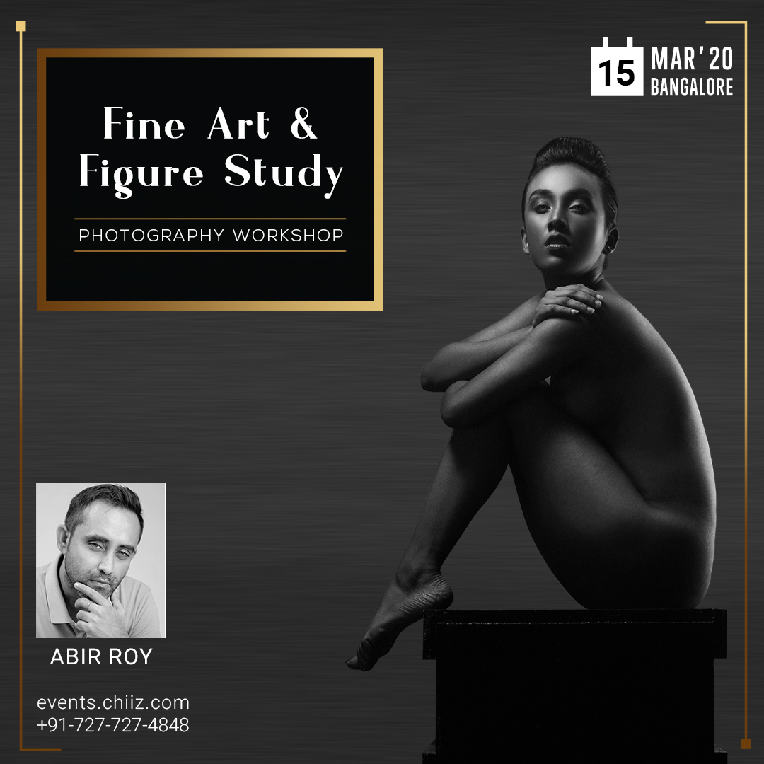 FINE ART PHOTOGRAPHY WORKSHOP With ABIR ROY, Bangalore, Karnataka, India
