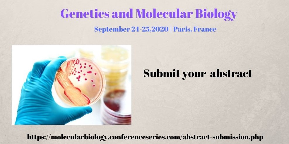 2nd international conference on Genetics and molecular biology 2020, Paris, France