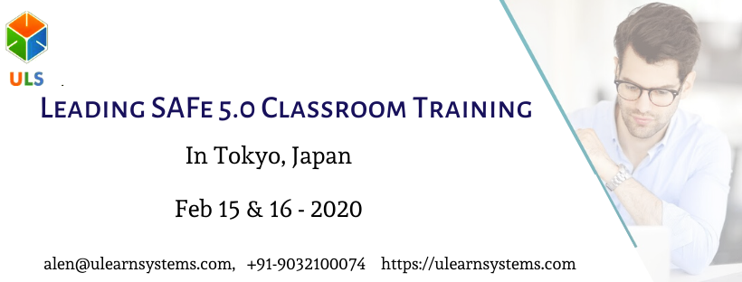 Leading SAFe 5 Certification Training | Scaled Agile Framework Training in Tokyo, Tokyo, Japan