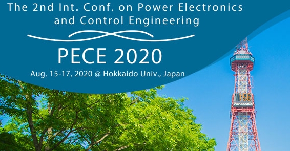 2020 The 2nd International Conference on Power Electronics and Control Engineering (PECE 2020), Sapporo, Hokkaido, Japan