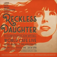 Reckless Daughter - In Celebration of Joni Mitchell