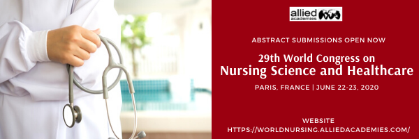 29th World Congress on Nursing Science and Healthcare, Paris, France, France