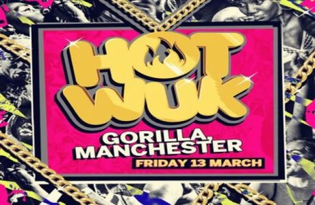 The Heatwave presents Hot Wuk Manchester, Manchester, Greater Manchester, United Kingdom