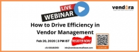 Free Webinar - How to Drive efficiency in Vendor Management