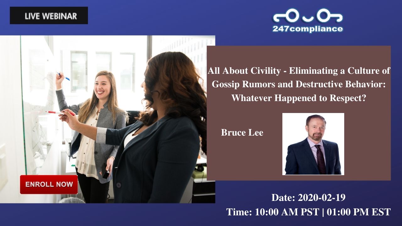 All About Civility - Eliminating a Culture of Gossip Rumors and Destructive Behavior: Whatever Happened to Respect?, 2035 Sunset Lake, RoadSuite B-2, Newark,Delaware,United States