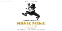 Magic Mike Live - Friday 21st February - 7:30pm
