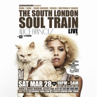 The South London Soul Train with Alice Francis (Live) + More