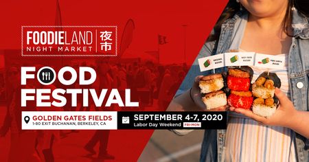 FoodieLand Night Market - SF Bay Area (September 4-7, 2020) | Labor Day, Berkeley, California, United States
