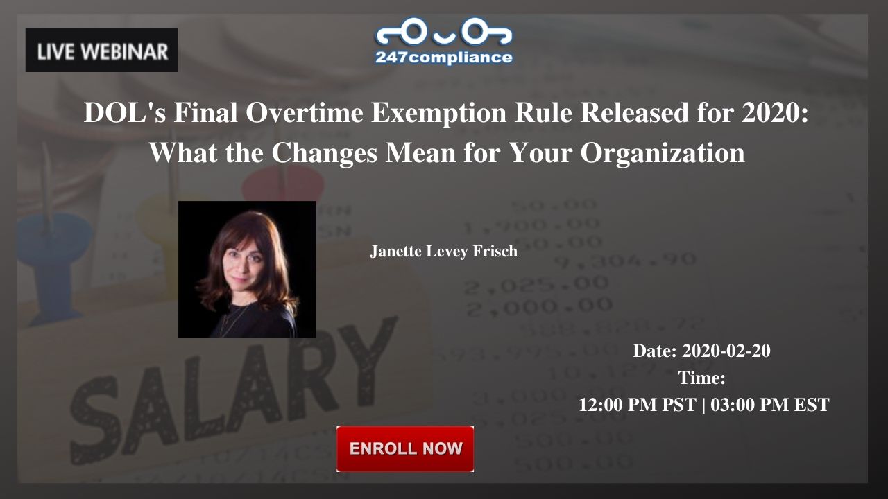 DOL's Final Overtime Exemption Rule Released for 2020: What the Changes Mean for Your Organization, 2035 Sunset Lake, RoadSuite B-2, Newark,Delaware,United States