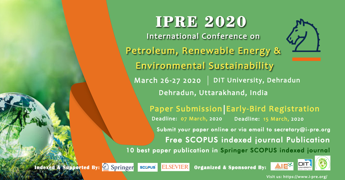 SCOPUS Indexed - International Conference on Petroleum, Renewable Energy & Environmental Sustainability (IPRE 2020), Dehradun, Uttarakhand, India