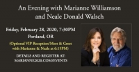 Marianne Williamson and Neale Donald Walsch together in Portland Feb. 28th