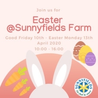 Easter @Sunnyfields Farm 10th - 13th April 2020