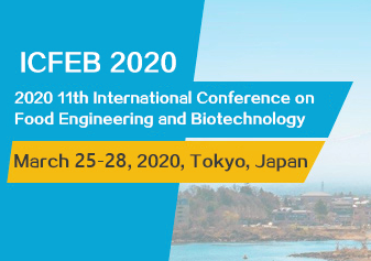 2020 11th International Conference on Food Engineering and Biotechnology (ICFEB 2020), Tokyo, Kanto, Japan