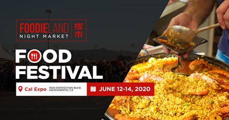 FoodieLand Night Market  - Sacramento (June 12-14) | Cal Expo, Sacramento, California, United States