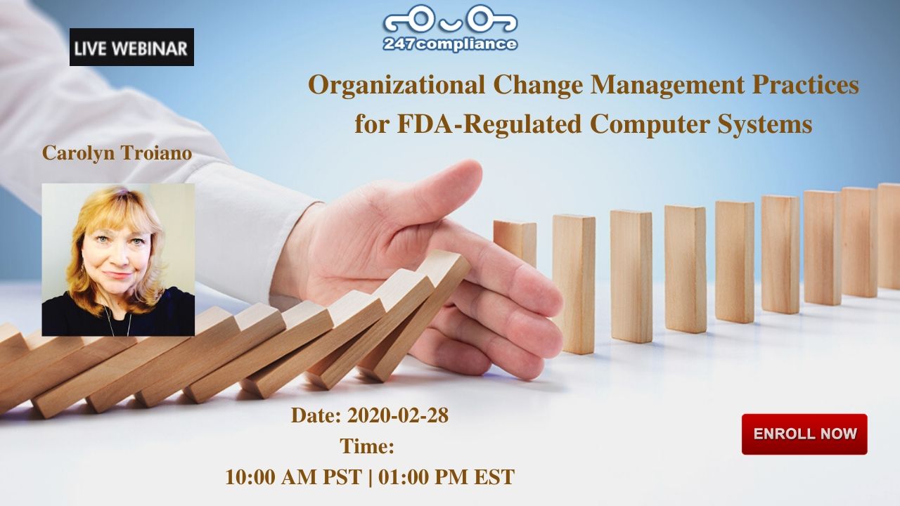 Organizational Change Management Practices for FDA-Regulated Computer Systems, 2035 Sunset Lake, RoadSuite B-2, Newark,Delaware,United States